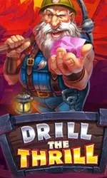 Drill The Thrill